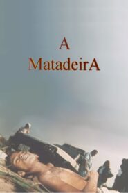 A Matadeira 1994 one on netflix