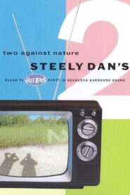 Steely Dan: Two Against Nature 2000 one on netflix