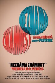 Neznámá Známost 2023 one on netflix