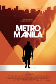 Metro Manila 2013 one on netflix
