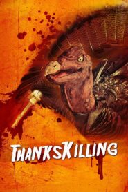 ThanksKilling 2008 one on netflix