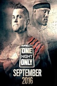 TNA One Night Only: September 2016 2016 one on netflix
