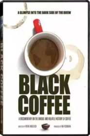 Black Coffee 2007 one on netflix