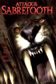 Attack of the Sabretooth 2005 one on netflix