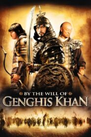 By the Will of Chingis Khan 2009 one on netflix