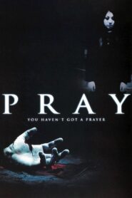 Pray 2005 one on netflix