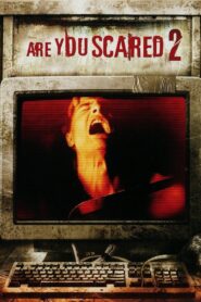 Are You Scared 2 2009 one on netflix