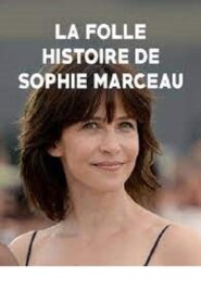 La folle histoire de Sophie Marceau 2016 one on netflix