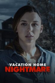 Vacation Home Nightmare 2023 one on netflix