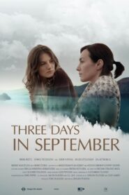Three Days in September 2015 one on netflix