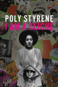 Poly Styrene: I Am a Cliché 2021 one on netflix