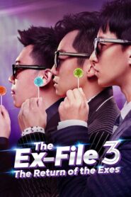The Ex-File 3: The Return of the Exes 2017 one on netflix