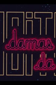 Damas da Noite 1987 one on netflix