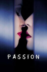 Passion 2013 one on netflix