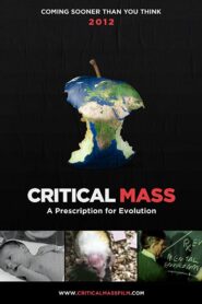 Critical Mass 2013 one on netflix