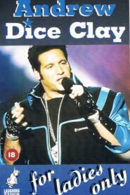 Andrew Dice Clay: For Ladies Only 1992 one on netflix