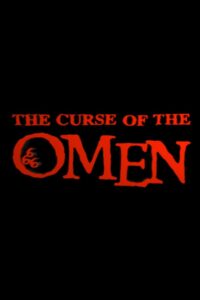 The Curse of ‘The Omen’ 2005 one on netflix