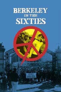 Berkeley in the Sixties 1990 one on netflix