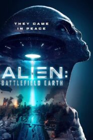 Alien: Battlefield Earth 2021 one on netflix