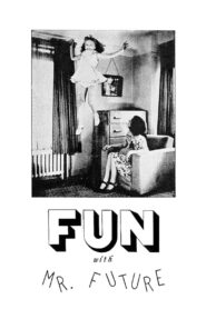 Fun with Mr. Future 1982 one on netflix