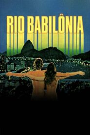 Rio Babilonia 1982 one on netflix