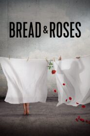 Bread & Roses 2024 one on netflix
