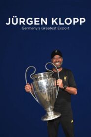 Jürgen Klopp: Germany’s Greatest Export 2020 one on netflix