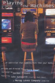 Playing the Machines 2009 one on netflix