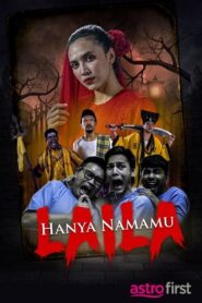 Hanya Namamu Laila 2021 one on netflix
