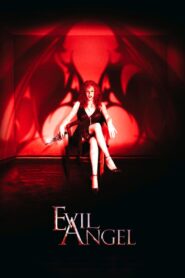 Evil Angel 2009 one on netflix