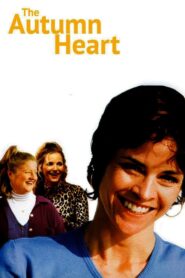 The Autumn Heart 1999 one on netflix