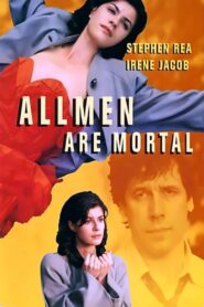 All Men Are Mortal 1995 one on netflix