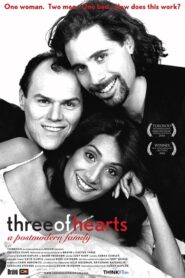 Three of Hearts: A Postmodern Family 2005 one on netflix