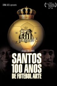 Santos, 100 Years of Playful Soccer 2012 one on netflix