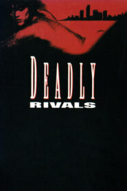 Deadly Rivals 1993 one on netflix