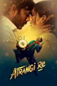 Atrangi Re 2021 one on netflix