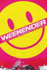 Weekender 2011 one on netflix