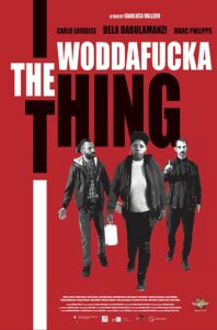 The Woddafucka Thing 2024 one on netflix