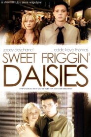 Sweet Friggin’ Daisies 2002 one on netflix