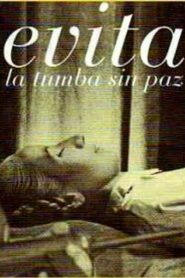 Evita: A Grave Without Peace 1997 one on netflix
