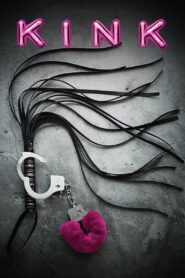 Kink 2013 one on netflix