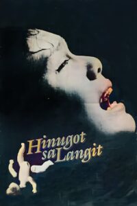 Hinugot sa Langit 1985 one on netflix