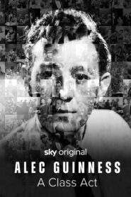 Alec Guinness: A Class Act 2024 one on netflix
