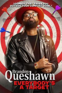 Brandon Queshawn: Everybody’s a Target 2023 one on netflix