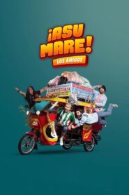 ¡Asu Mare! The Friends 2023 one on netflix