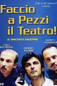 Faccio a pezzi il teatro! 2001 one on netflix