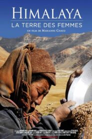 Himalaya: The Land of Women 2012 one on netflix