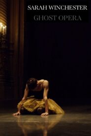 Sarah Winchester: Ghost Opera 2016 one on netflix