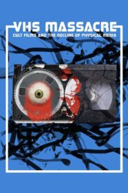 VHS Massacre: Cult Films and the Decline of Physical Media 2016 one on netflix