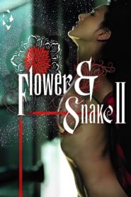 Flower & Snake II 2005 one on netflix